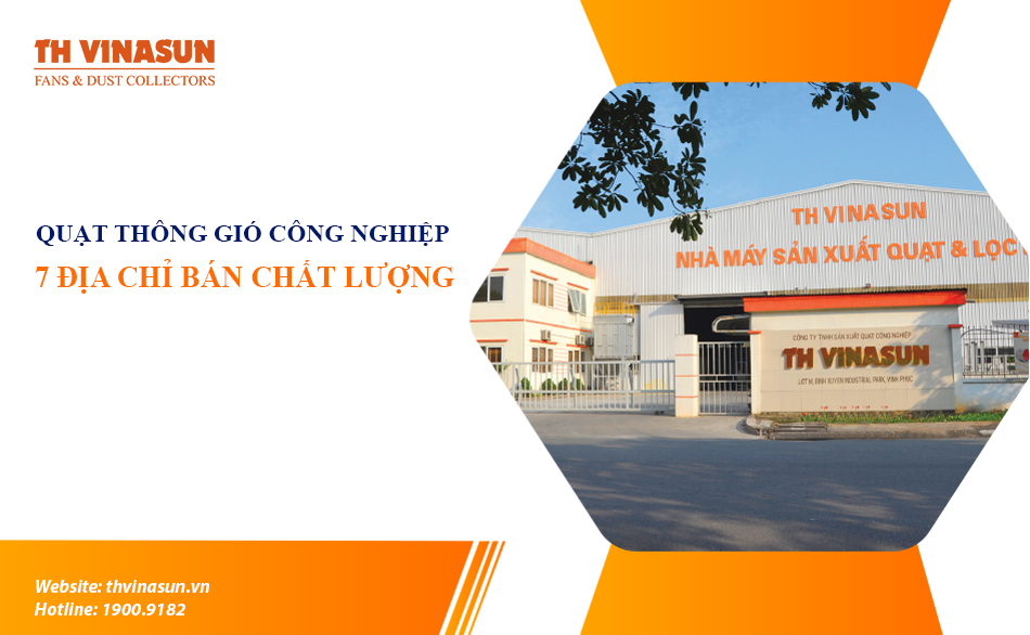 7 địa chỉ bán quạt thông gió công nghiệp chất lượng tốt nhất