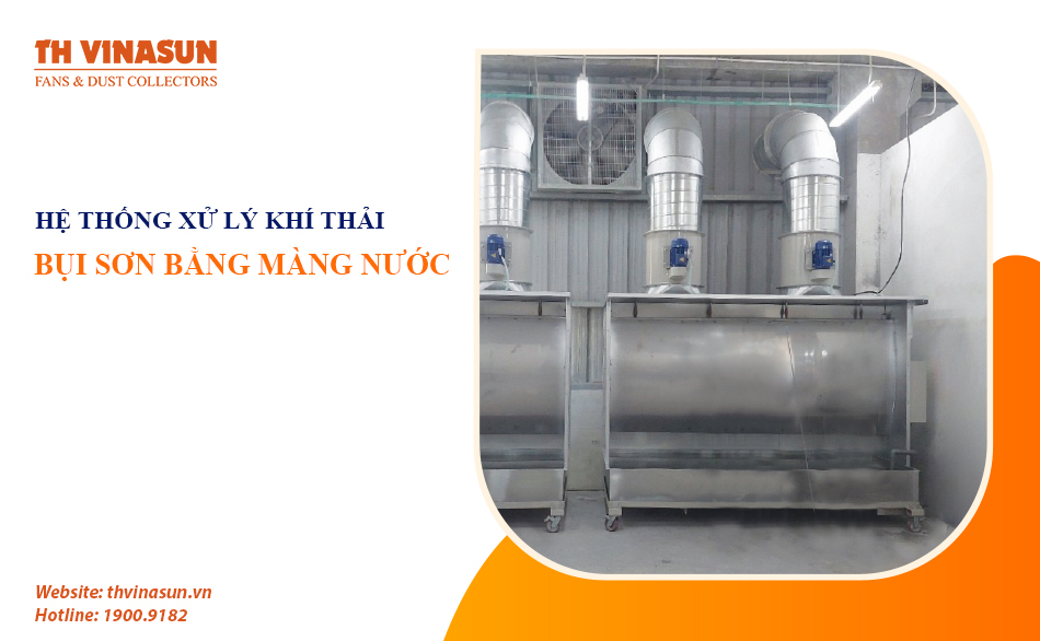 Hệ thống xử lý khí thải bụi sơn bằng màng nước