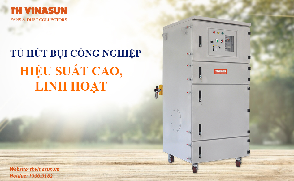 Tủ hút bụi công nghiệp: Hiệu suất cao, linh hoạt