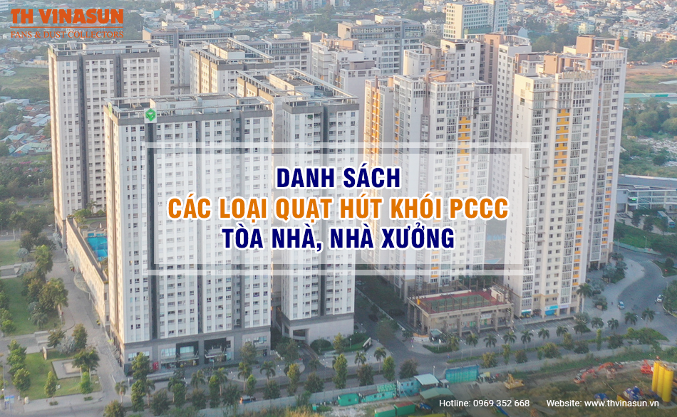 Danh sách các loại quạt hút khói PCCC tòa nhà, nhà xưởng