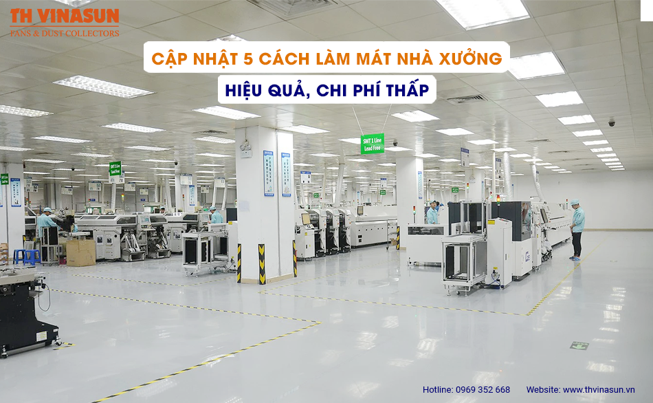 Cập nhật 5 cách làm mát nhà xưởng hiệu quả, chi phí thấp