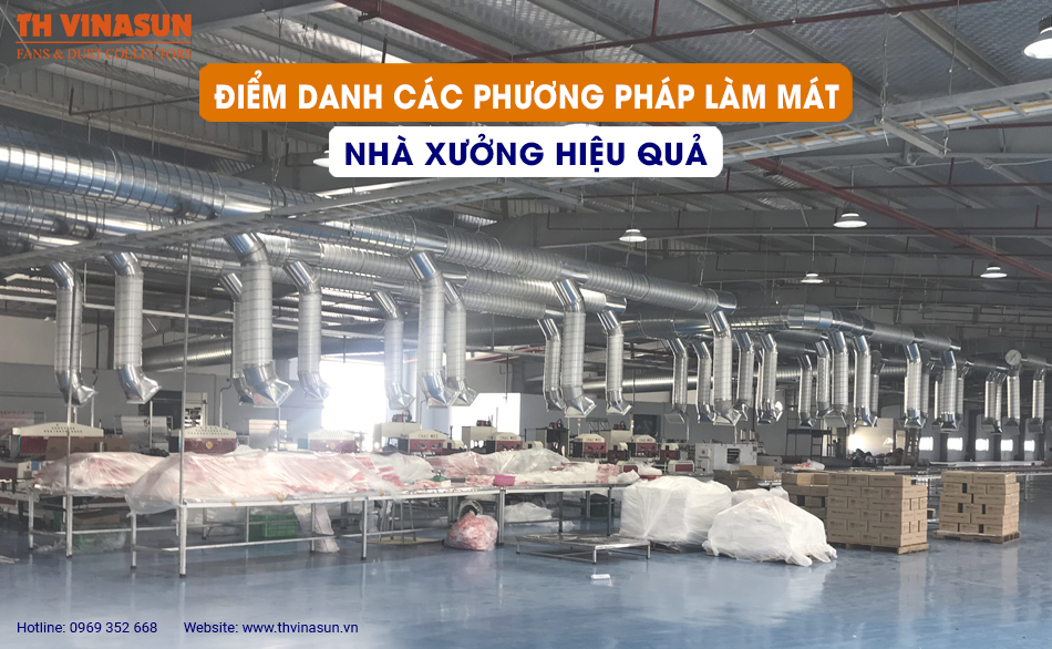 Điểm danh các phương pháp làm mát nhà xưởng hiệu quả