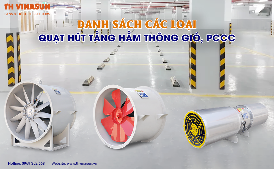Danh sách các loại quạt hút tầng hầm thông gió, pccc