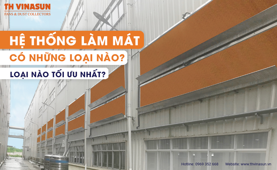 Hệ thống làm mát có những loại nào? Loại nào tối ưu nhất?