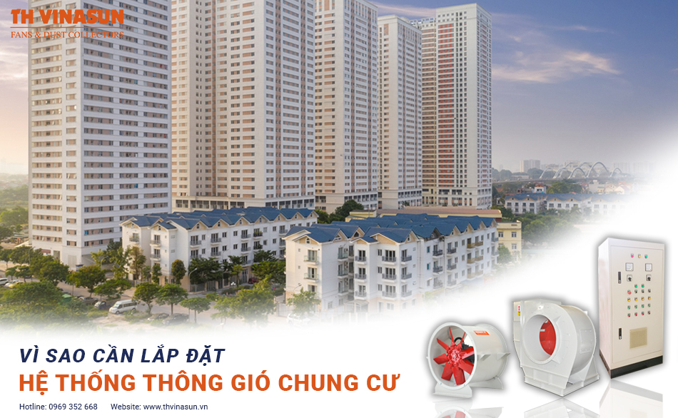 Hệ thống thông gió chung cư: Vì sao cần lắp đặt