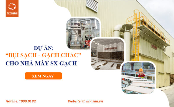 Hệ thống hút bụi nhà máy gạch