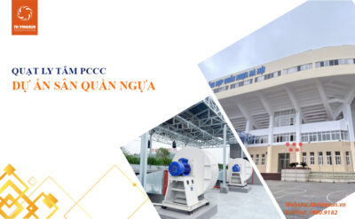 Quạt Công Nghiệp PCCC Dự Án Sân Quần Ngựa