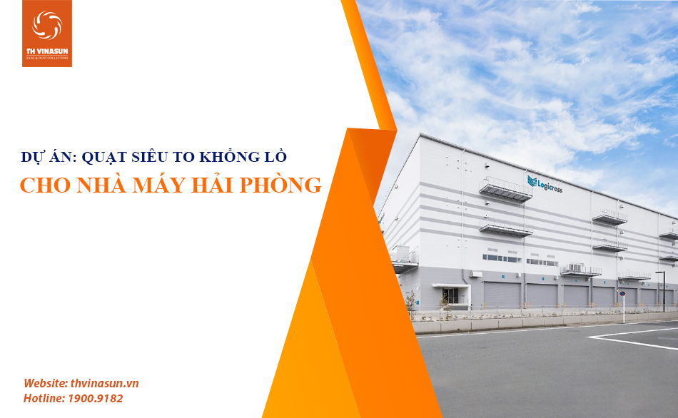Dự Án Quạt cho nhà máy Logicross