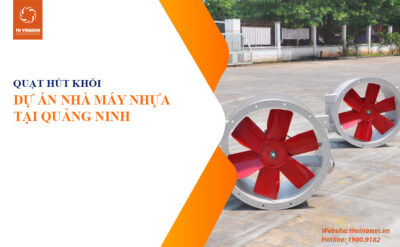 Quạt hướng trục nhà máy nhựa Quảng Ninh