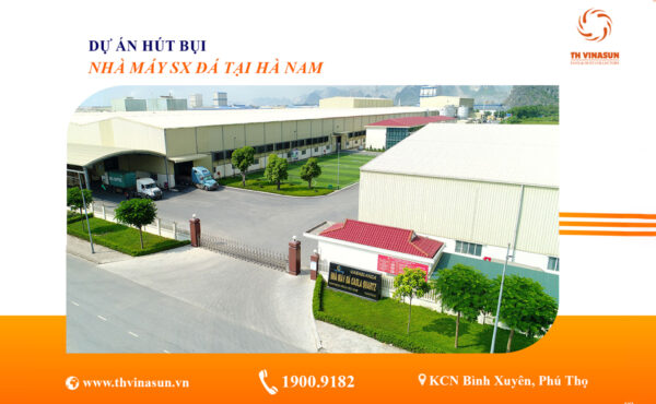 Hệ Thống Hút Bụi Nhà Máy Đá Tại Hà Nam